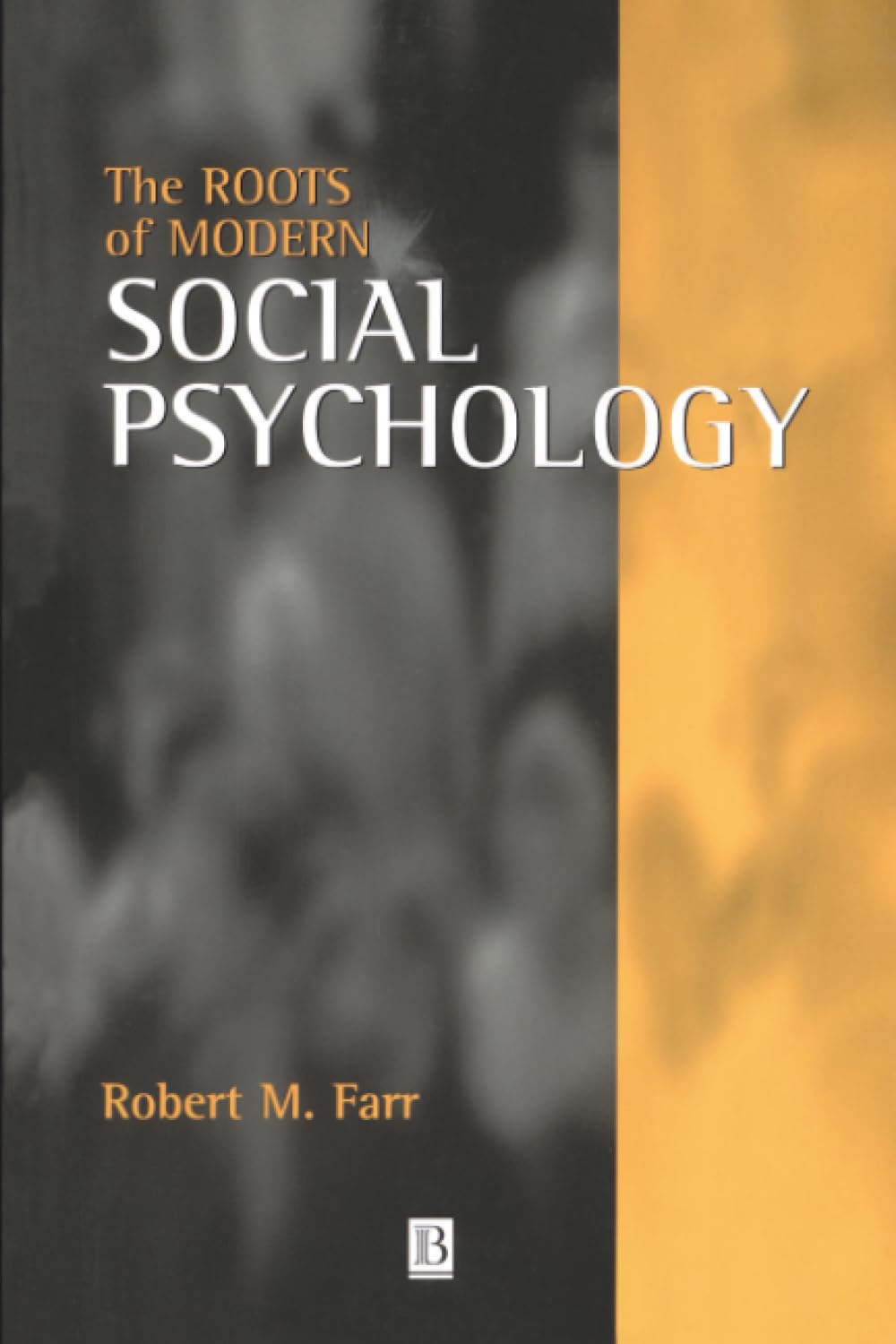 The Roots of Modern Social Psychology: 1872-1954 Medicine