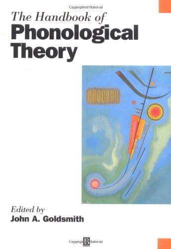Handbook of Phonological Theory (Blackwell Handbooks in Linguistics) Media & Communication
