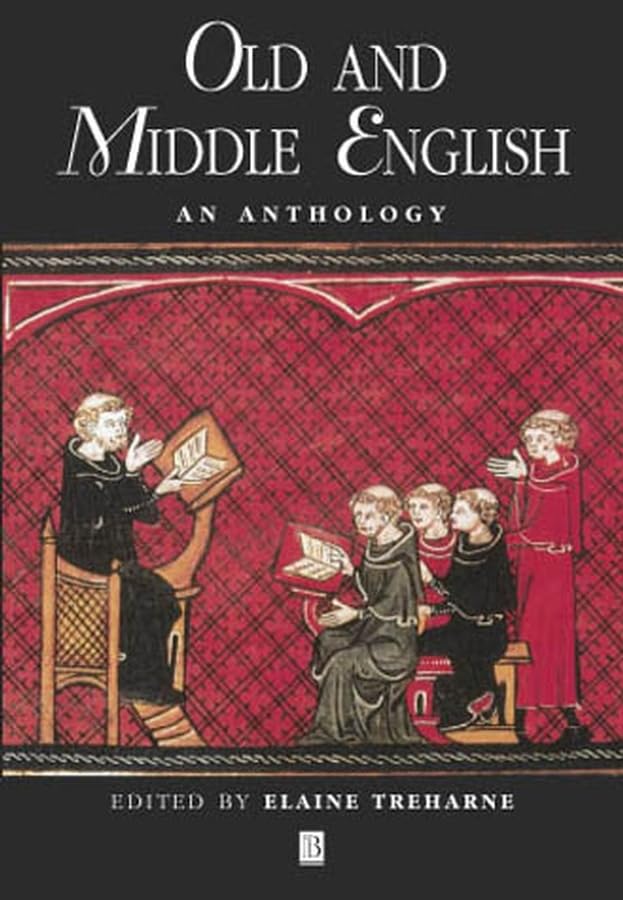 Old and Middle English: An Anthology (Blackwell Anthologies) Classics