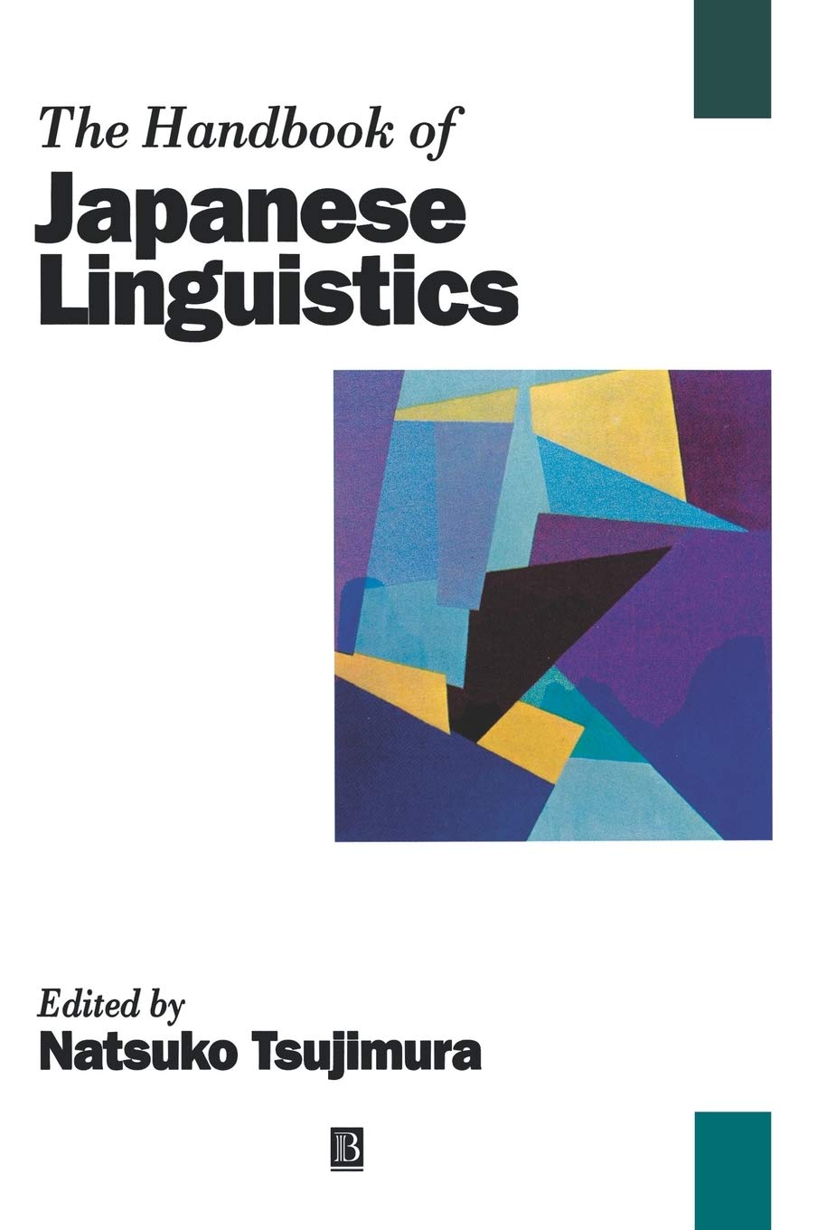 The Handbook of Japanese Linguistics (Blackwell Handbooks in Linguistics) Social Sciences