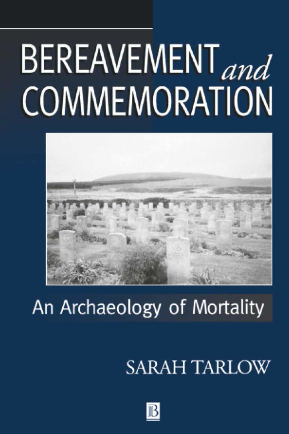 Bereavement and Commemoration: An Archaeology of Mortality book