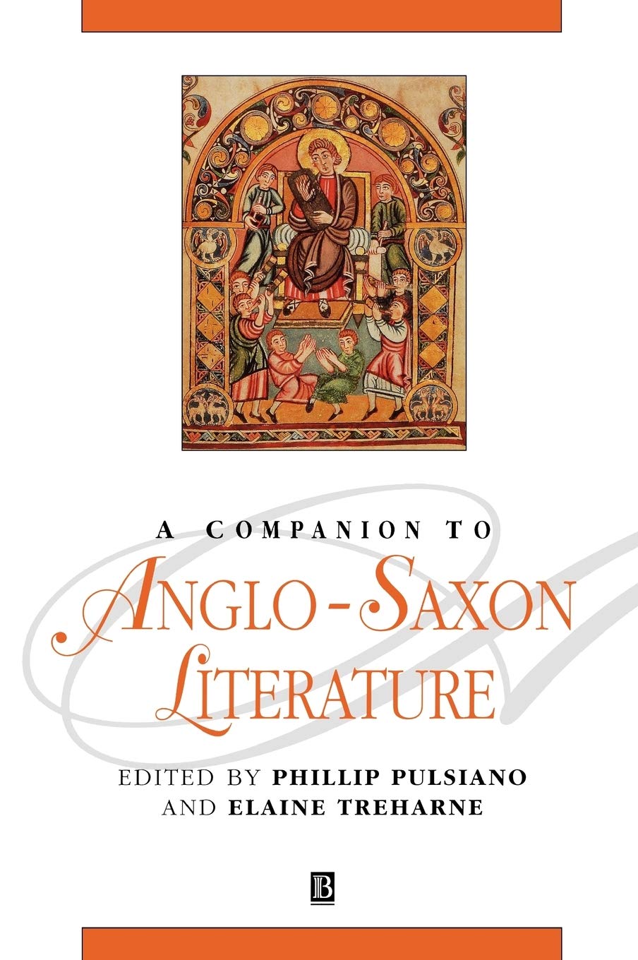A Companion to Anglo-Saxon Literature (Blackwell Companions to Literature and Culture) General education