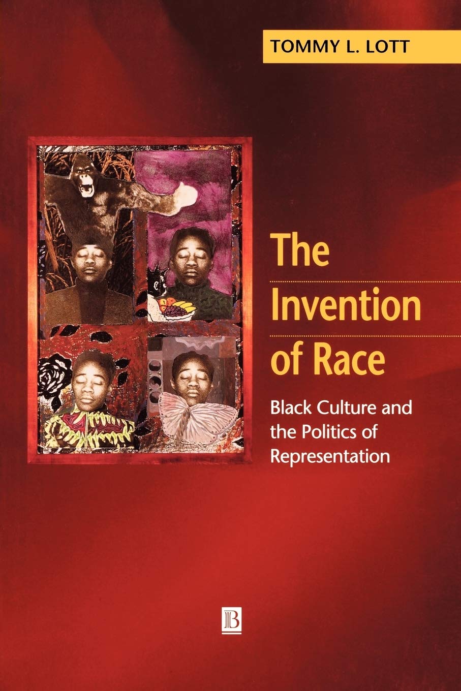 The Invention of Race: Black Culture and the Politics of Representation Law