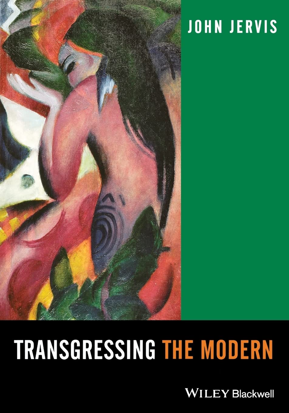 Transgressing the Modern: Explorations in the Western Experience of Otherness Law