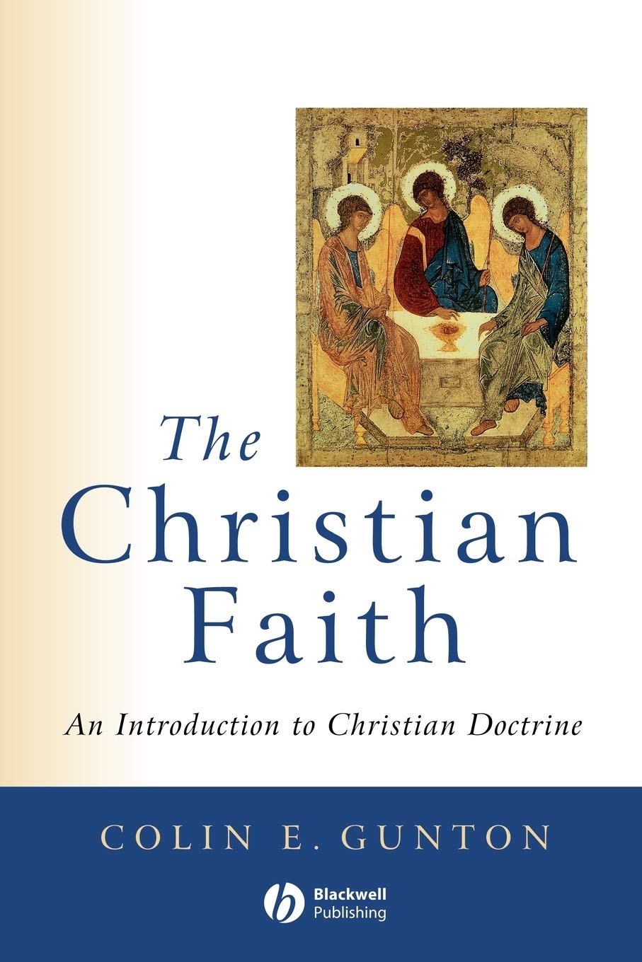 The Christian Faith: An Introduction to Christian Doctrine book
