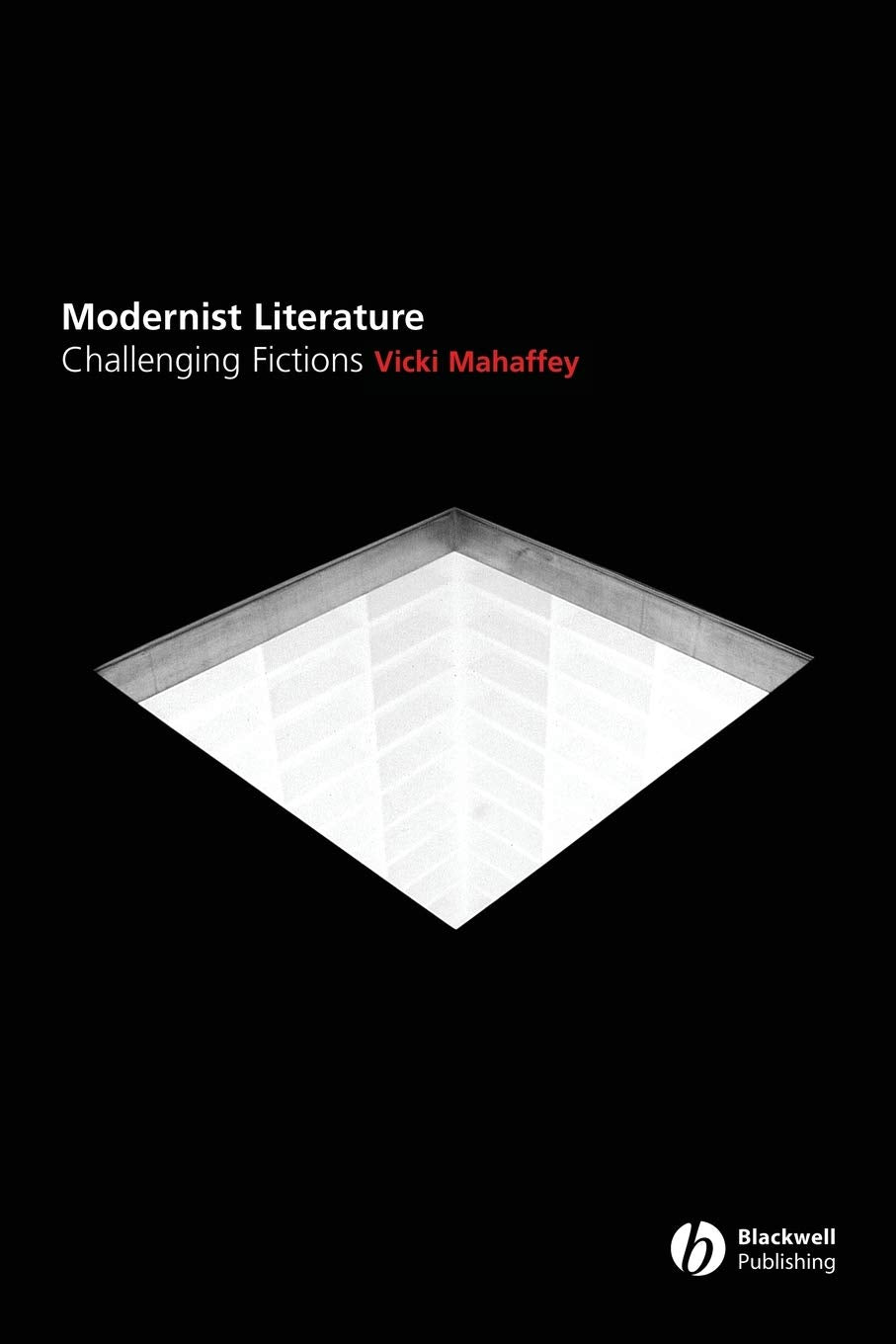 Modernist Literature: Challenging Fictions? General education