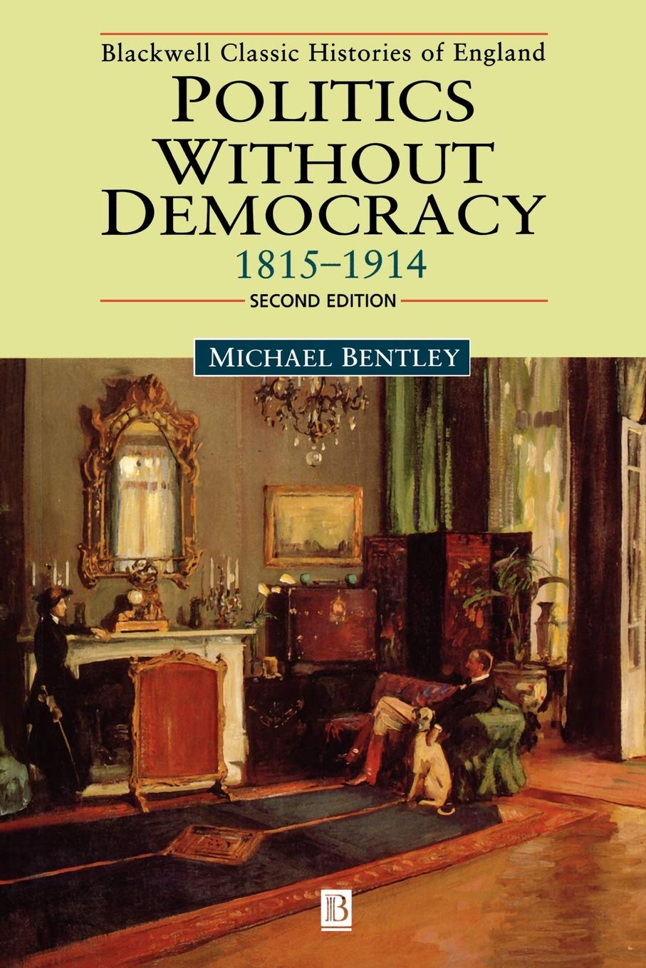 Politics wOut Democ 1815-1914 2e Social Sciences