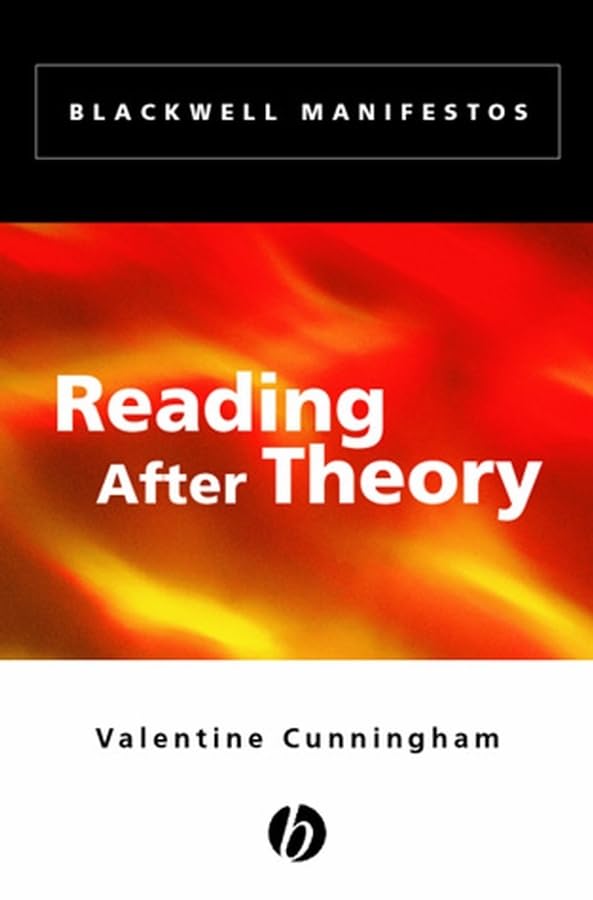 Reading After Theory (Blackwell Manifestos) Contemporary literature