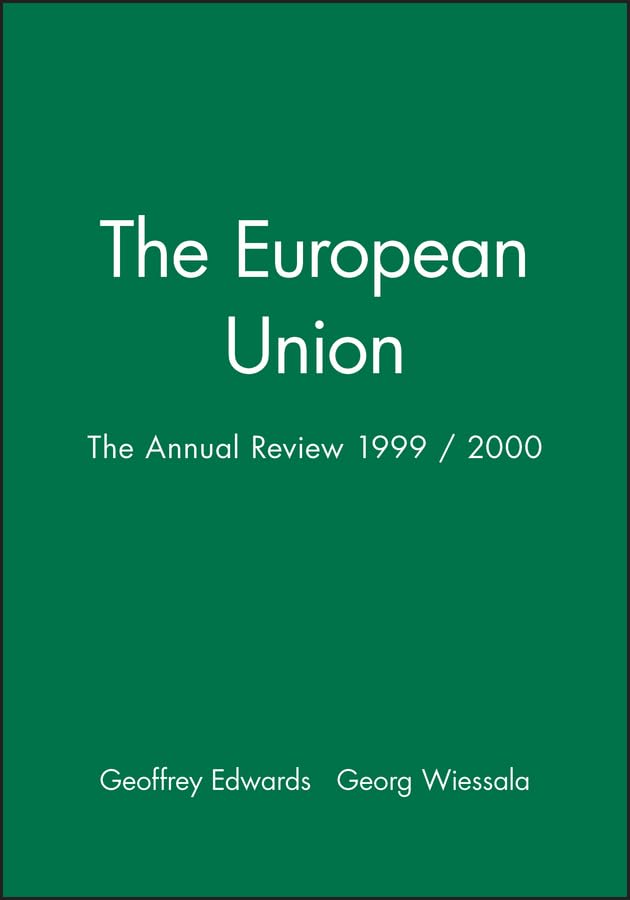 The European Union: The Annual Review 1999 / 2000 (Journal of Common Market Studies, Band 15) Law