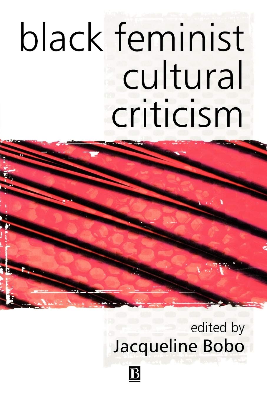 Black Feminist Cultural Criticism (KeyWorks in Cultural Studies) Law