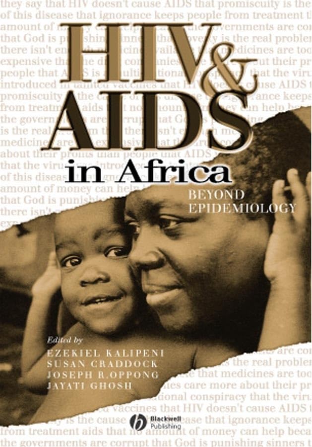 HIV And AIDS in Africa: Beyond Epidemiology Medicine