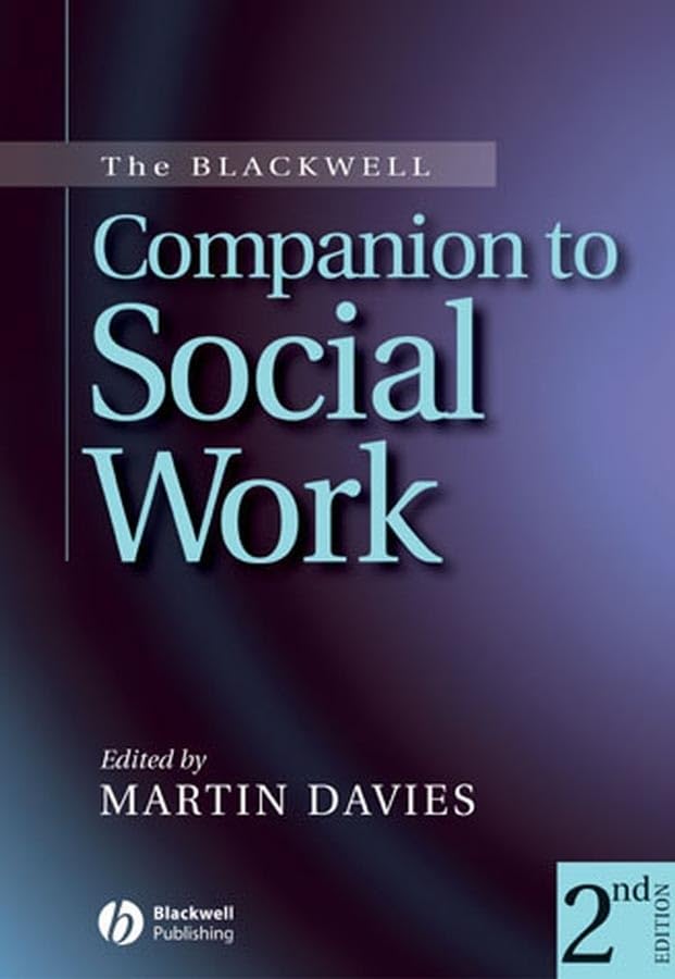 The Blackwell Companion to Social Work Social Sciences