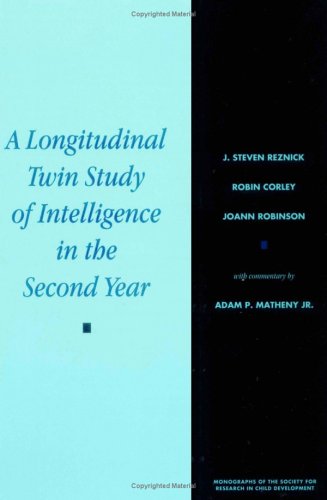 A Longitudinal Twin Study of Intelligence in the Second Year (Monographs of the Society for Research in Child Development) Psychology