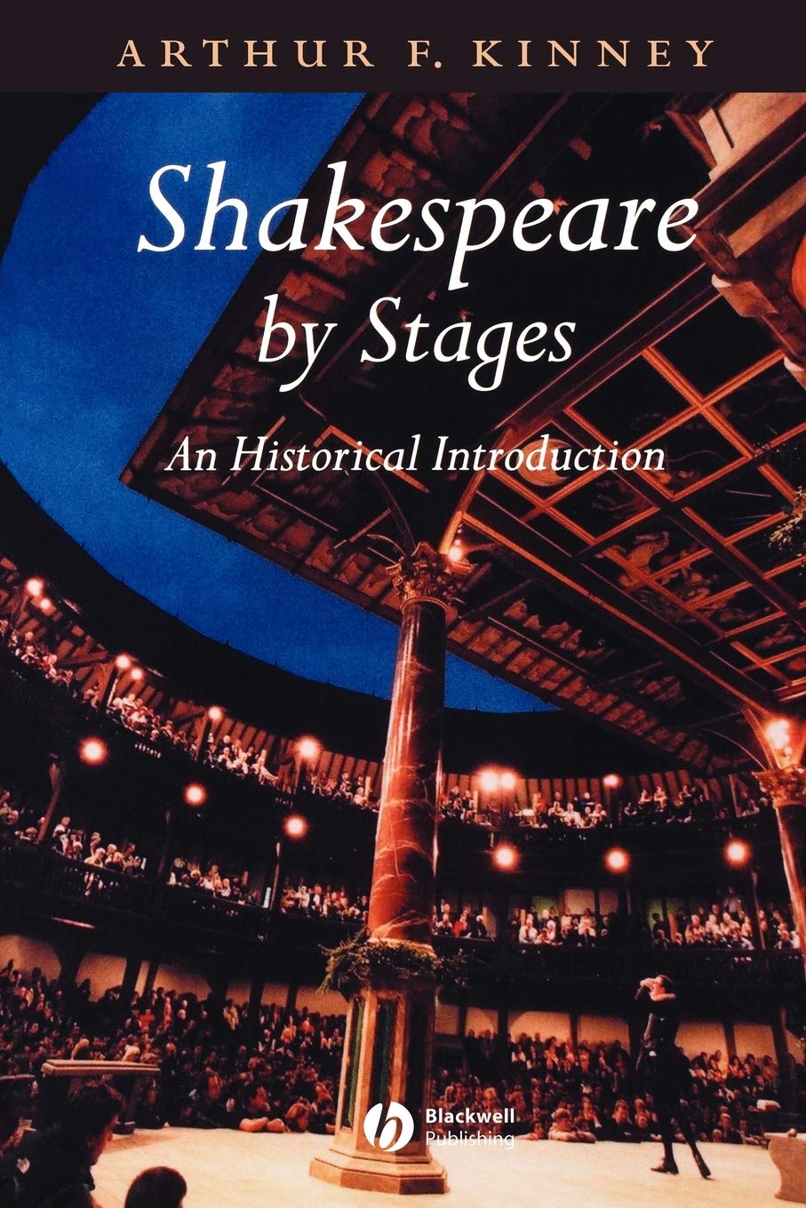 Shakespeare by Stages: An Historical Introduction Drama