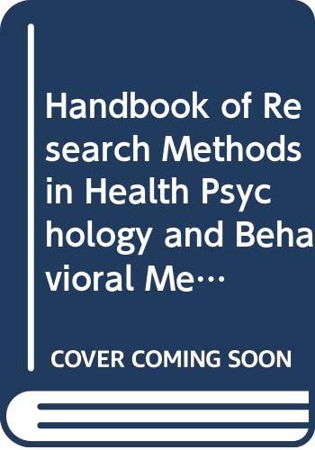 Handbook of Research Methods in Health Psychology and Behavioral Medicine (Blackwell Handbooks of Research Methods in Psychology) Psychology