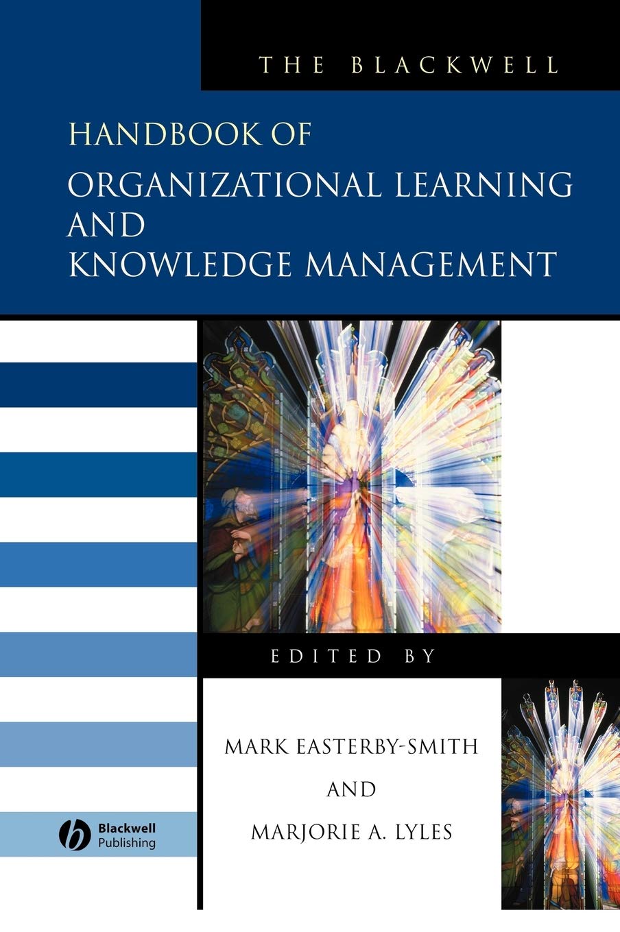 The Blackwell Handbook of Organizational Learning and Knowledge Management Law