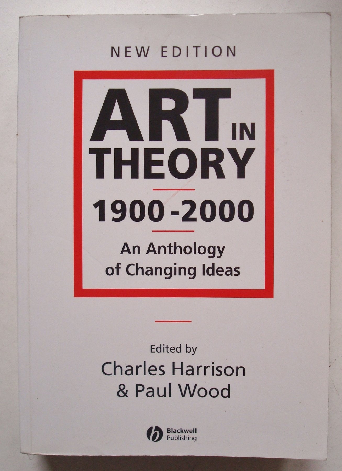 Art in Theory 1900 - 2000: An Anthology of Changing Ideas Film, Art & Culture