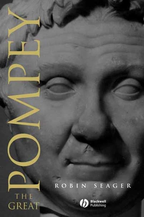 Pompey the Great: A Political Biography Memories