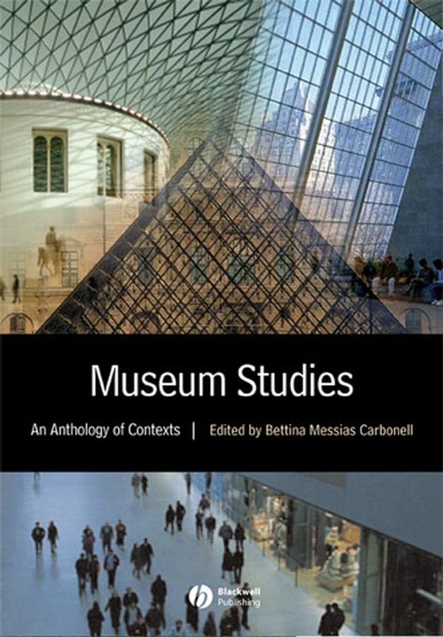Museum Studies: An Anthology of Contexts Books