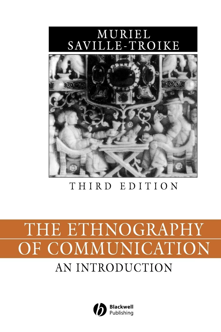 The Ethnography Of Communication: An Introduction (Language in Society) Social Sciences