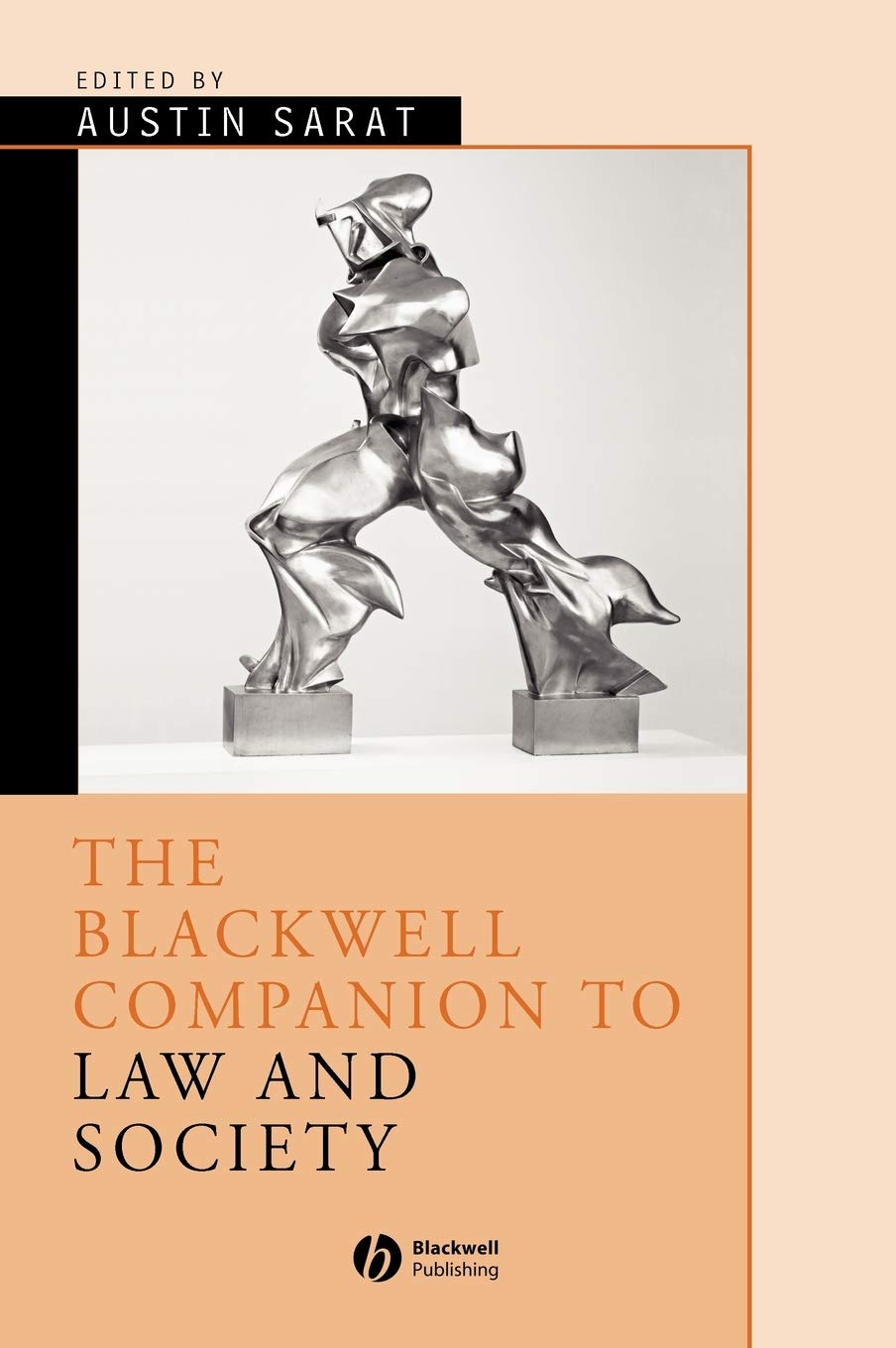 The Blackwell Companion to Law and Society (Wiley Blackwell Companions to Sociology) Law