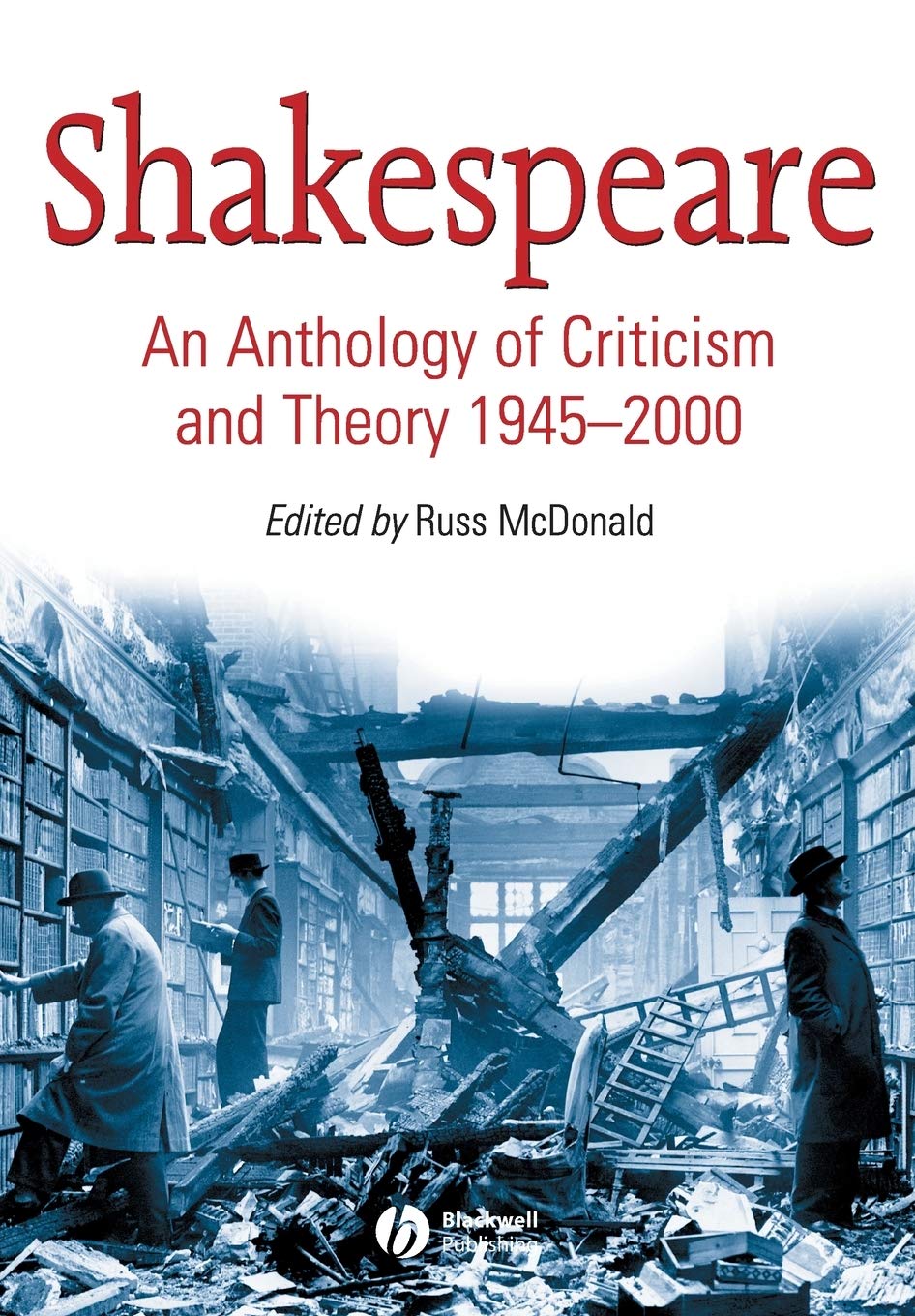 Shakespeare: An Anthology of Criticism and Theory 1945-2000 Contemporary literature