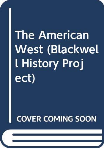 The American West (Blackwell History Project) Books