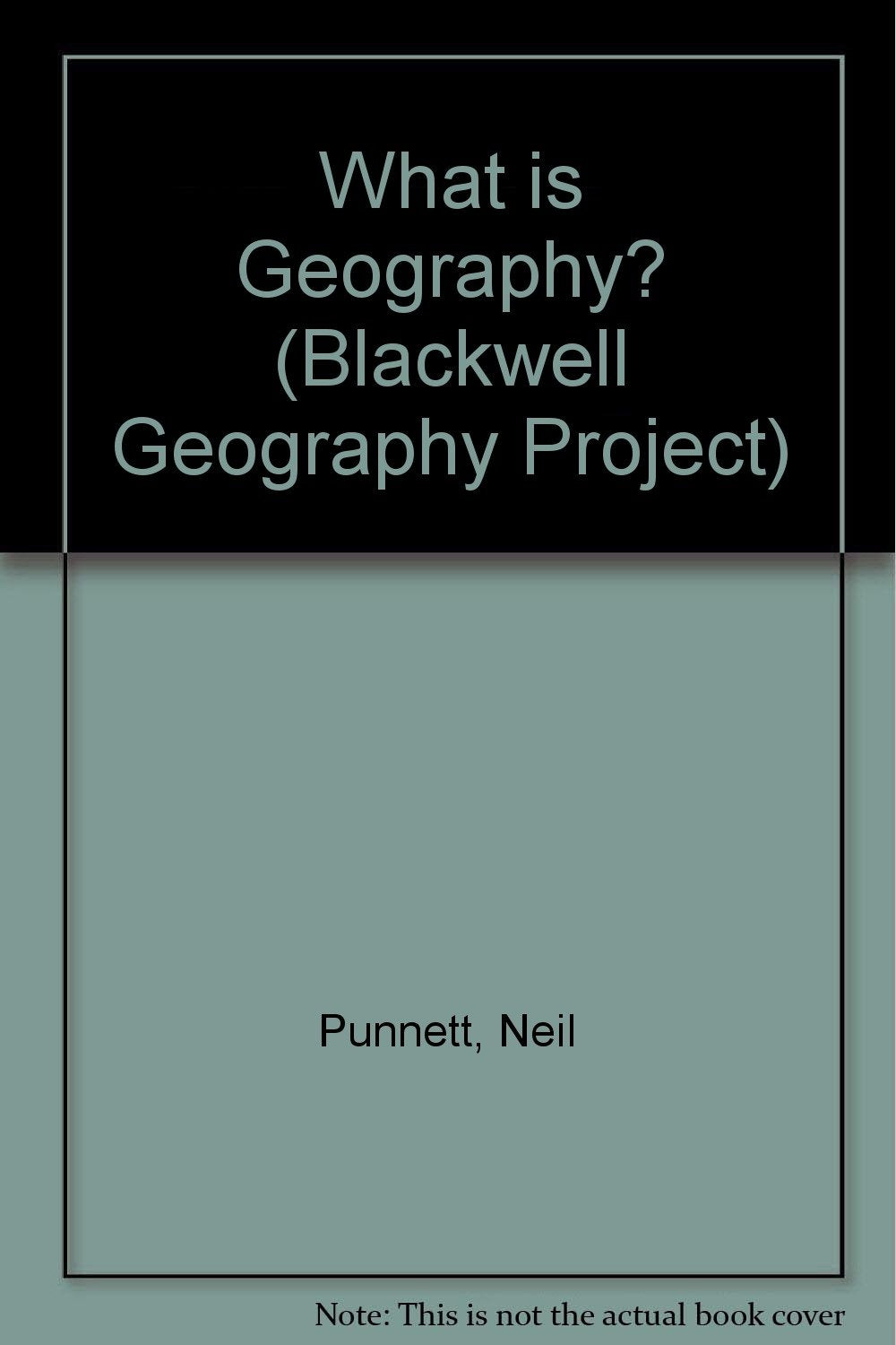 What is Geography? (Blackwell Geography Project S.) Geology & Geography