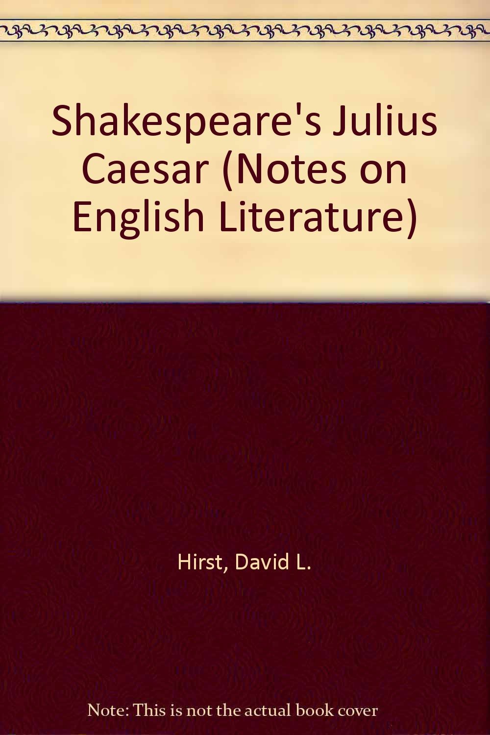 Shakespeare's "Julius Caesar" (Notes on English Literature) Books