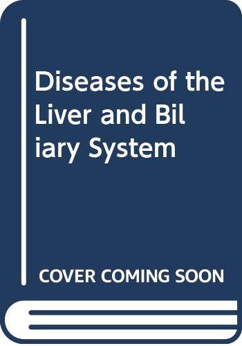 Diseases of the Liver and Biliary System book