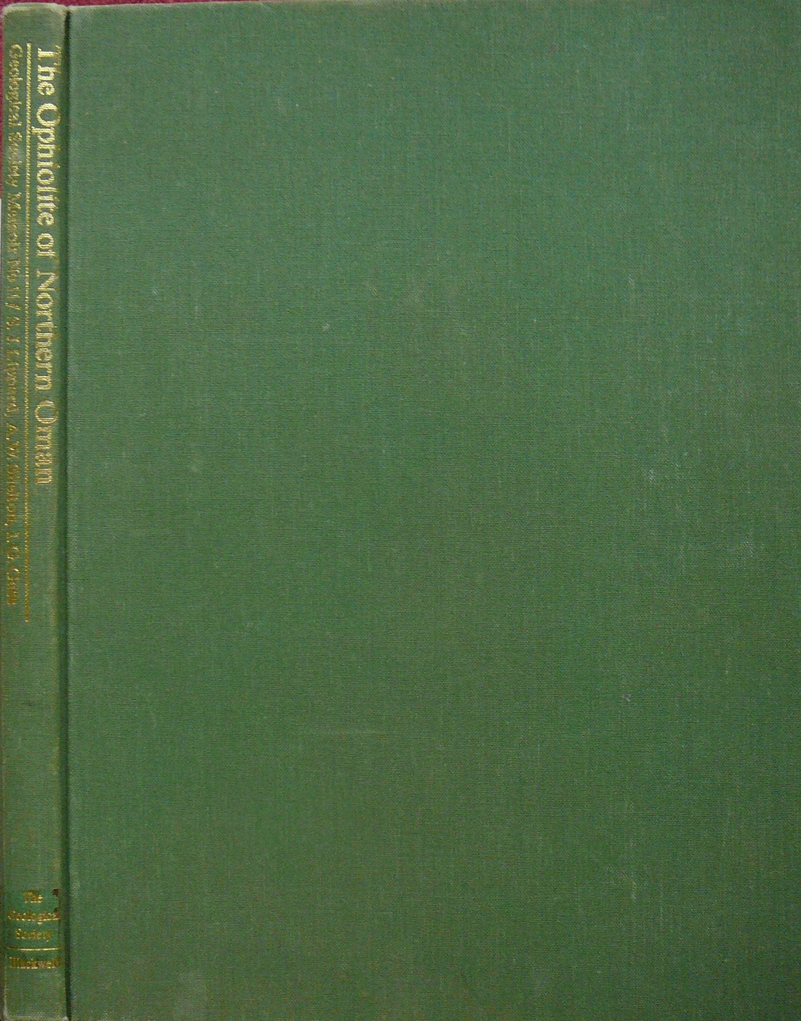 The Ophiolite of Northern Oman (Memoirs/Geological Society, No 11) Business & Technology