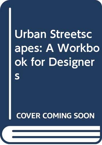 Urban Streetscapes: A Workbook for Designers Architecture