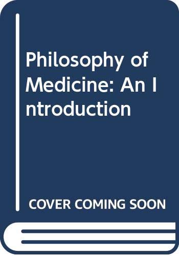 Philosophy of Medicine: An Introduction book