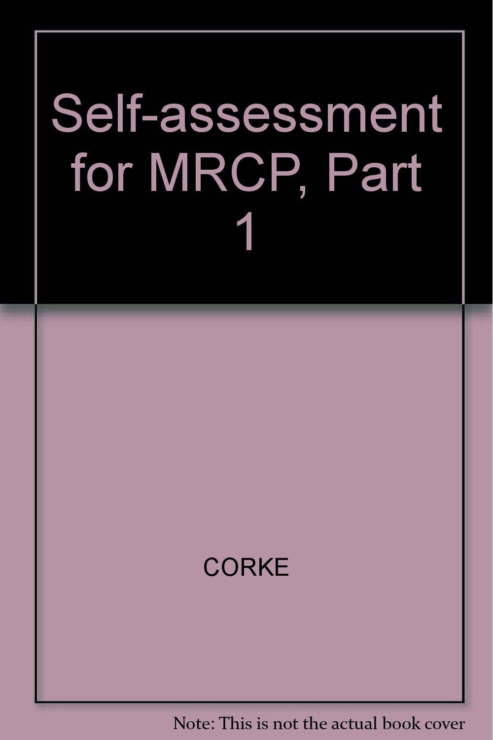 Self-assessment for MRCP, Part 1 Medicine