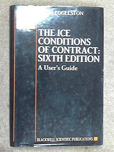 The Ice Conditions of Contract, Sixth Edition: A User's Guide book