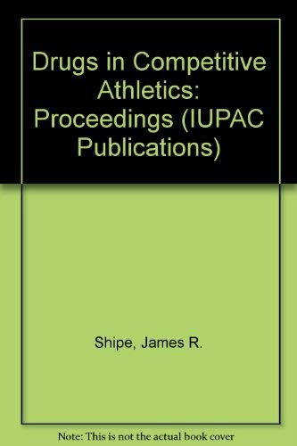 Drugs in Competitive Athletics: Proceedings Medicine