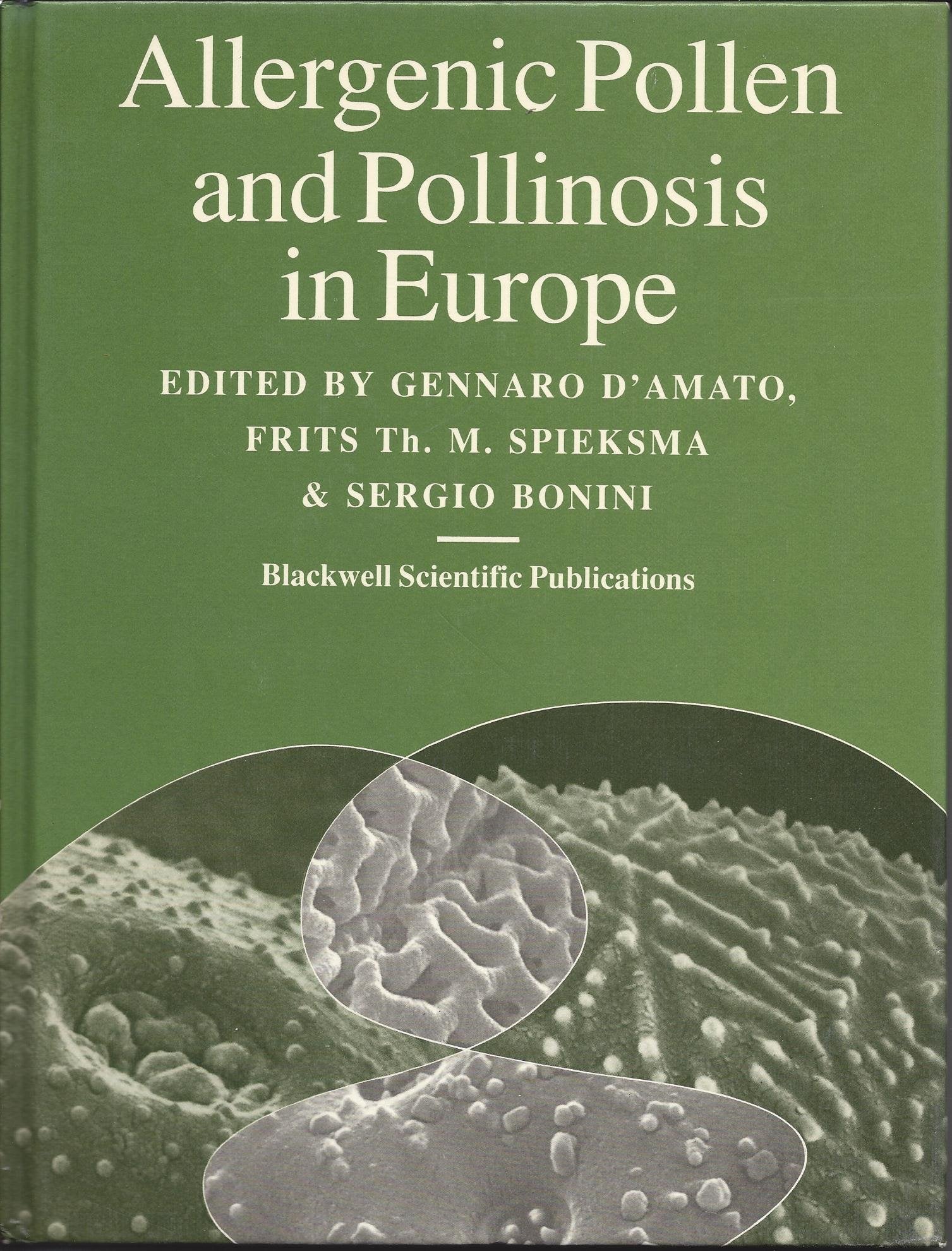 Allergenic Pollens and Pollinosis in Europe book