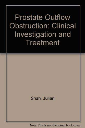 Prostatic Outflow Obstruction: Clinical Investigation and Treatment Medicine