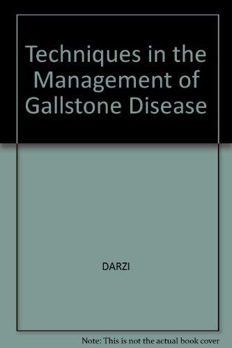 Techniques in the Management of Gallstone Disease Medicine
