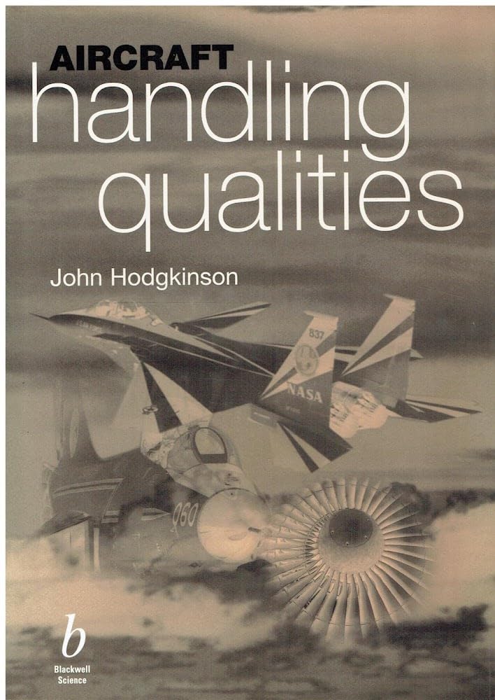 Aircraft Handling Qualities (Aiaa Education Series) Business & Technology