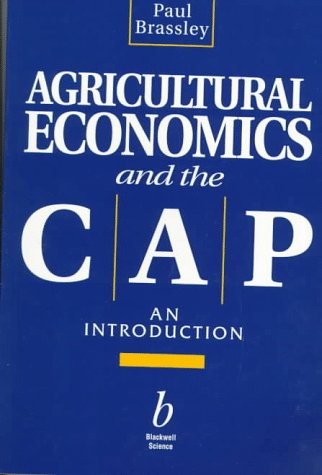 Agricultural Economics and the Cap: An Introduction Business, Finance & Career