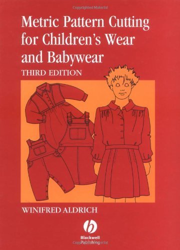 Metric Pattern Cutting for Children's Wear and Babywear: From Birth to 14 Years book