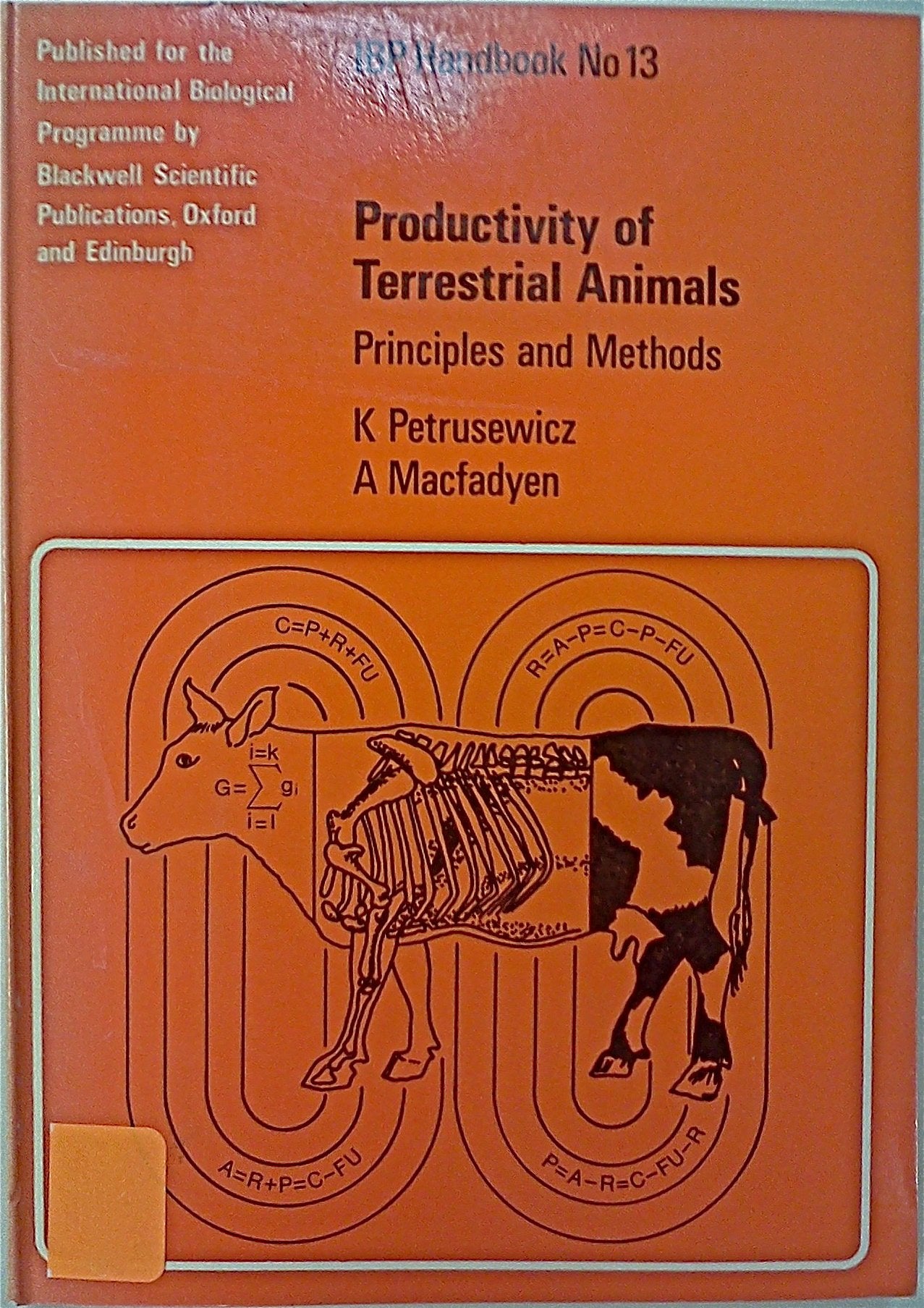 Productivity of Terrestrial Animals: Principles and Methods (International Biological Programme) Books