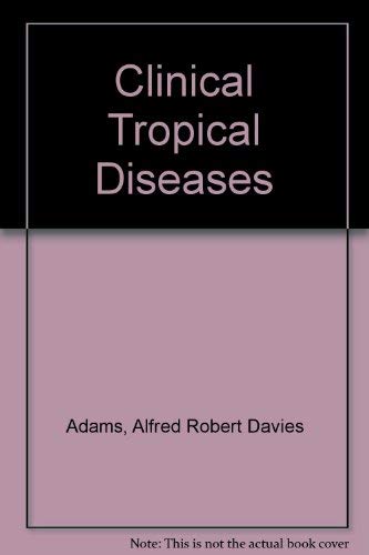 Clinical Tropical Diseases Medicine