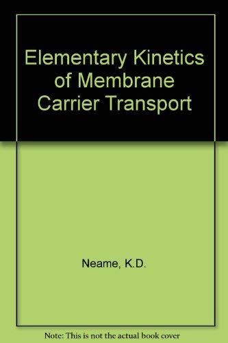 Elementary Kinetics of Membrane Carrier Transport Natural Sciences