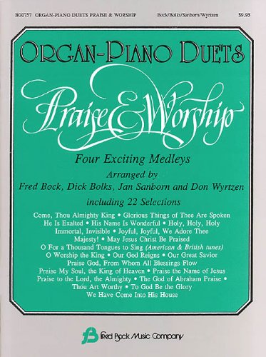 Organ-Piano Duets Praise and Worship Organ Piano Duets: Arr. Bock, Bolks, Sanborn, Wyrtzen book
