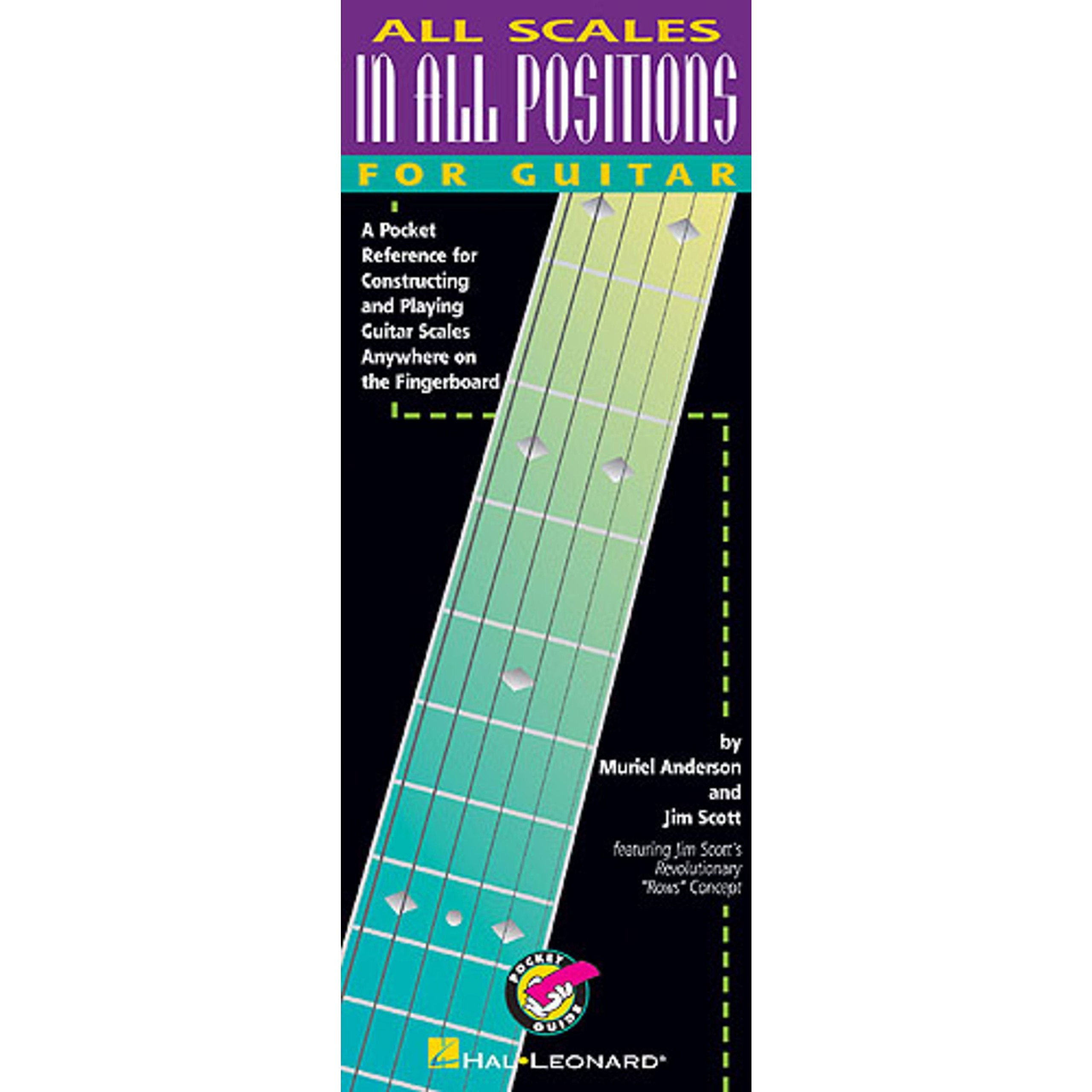 All Scales in All Positions for Guitar: A Pocket Reference for Constructing and Playing Guitar Scales Anywhere on the Fingerboard Arts & Music