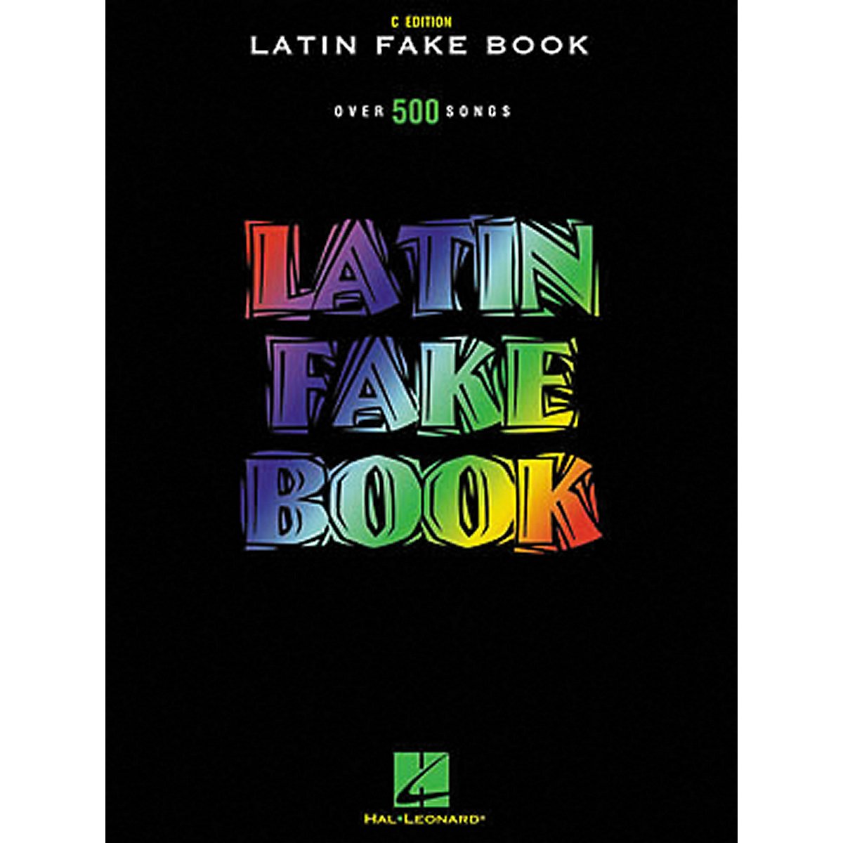 Latin Fake Book: C Edition Sheet Music