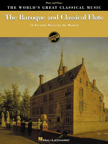 The World'S Great Classical Music The Baroque And Classical Flute F (World's Greatest Classical Music): 12 Favorite Pieces by the Masters for Flute & Piano Social Sciences