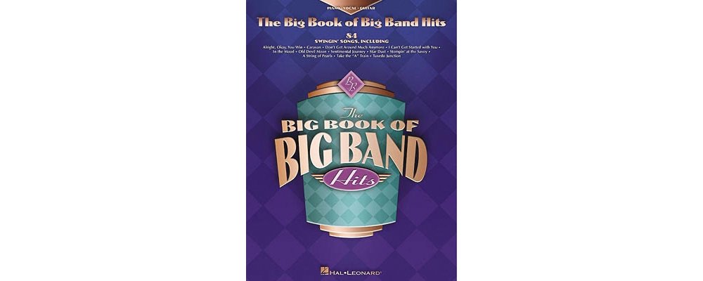 The Big Book of Big Band Hits: Piano, Vocal, Guitar Sheet Music